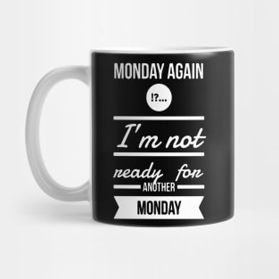 Monday again Mug